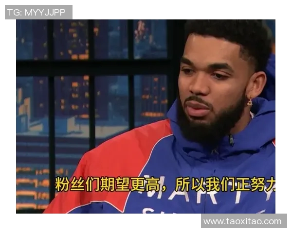 卡尔安东尼唐斯：从新星到巨星的篮球之路与未来展望